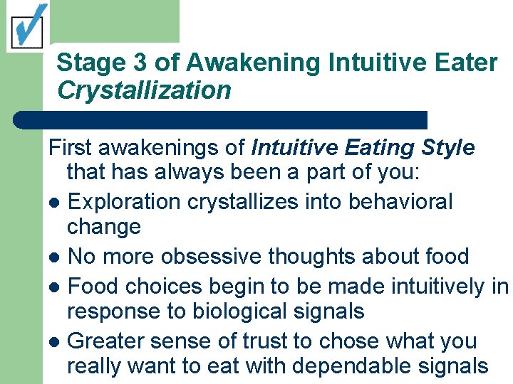 Stage 3 of Awakening Intuitive Eater Crystallization First awakenings of Intuitive Eating Style that