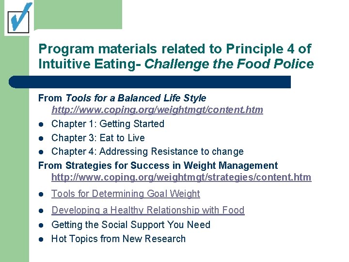 Program materials related to Principle 4 of Intuitive Eating- Challenge the Food Police From