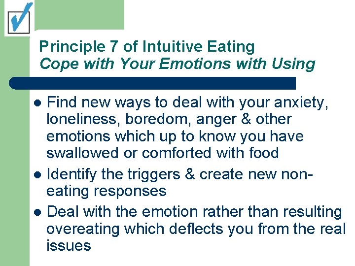 Principle 7 of Intuitive Eating Cope with Your Emotions with Using Find new ways