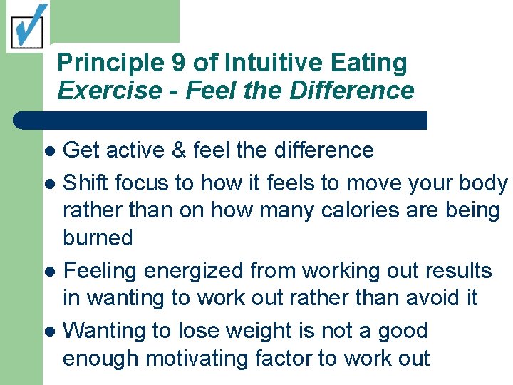 Principle 9 of Intuitive Eating Exercise - Feel the Difference Get active & feel