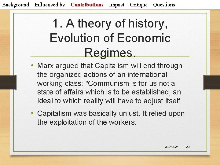 Background – Influenced by – Contributions – Impact – Critique – Questions 1. A