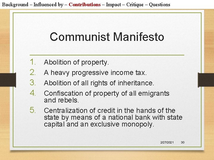 Background – Influenced by – Contributions – Impact – Critique – Questions Communist Manifesto