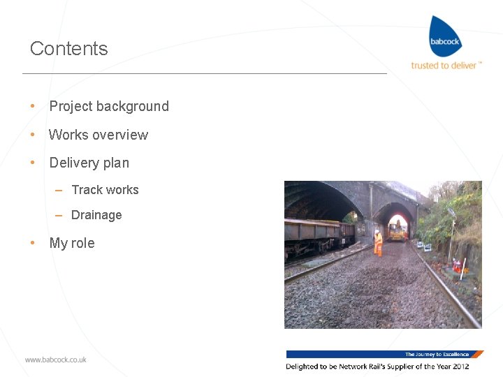 Contents • Project background • Works overview • Delivery plan – Track works –
