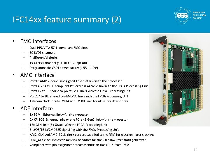 IFC 14 xx feature summary (2) • FMC Interfaces – – – Dual HPC IFC 14 xx feature summary (2) • FMC Interfaces – – – Dual HPC