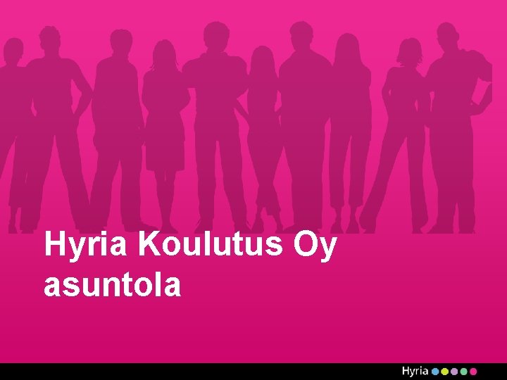 Hyria Koulutus Oy asuntola Hyria Koulutus Oy asuntola