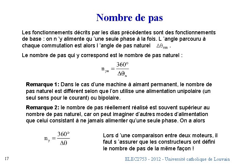 Nombre de pas Les fonctionnements décrits par les dias précédentes sont des fonctionnements de