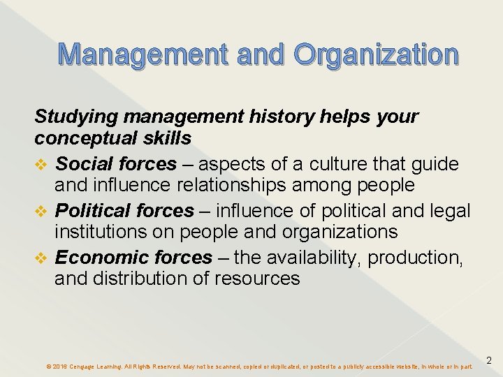 Management and Organization Studying management history helps your conceptual skills Social forces – aspects