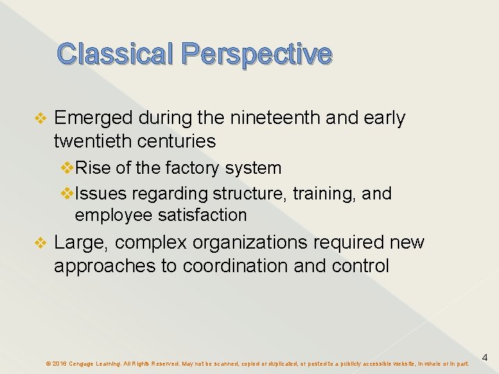 Classical Perspective Emerged during the nineteenth and early twentieth centuries Rise of the factory