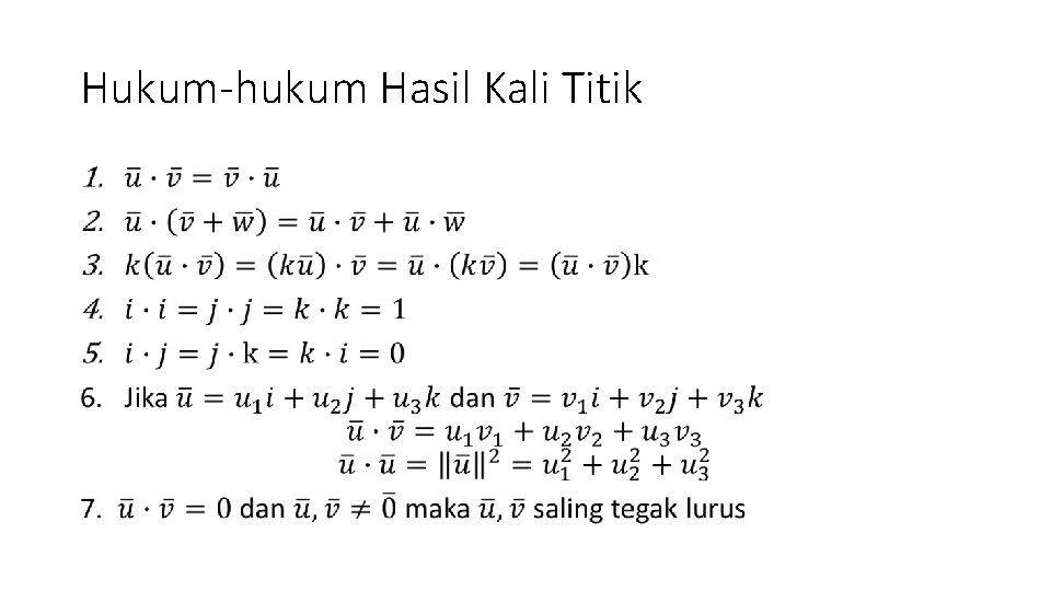 Hukum-hukum Hasil Kali Titik • 