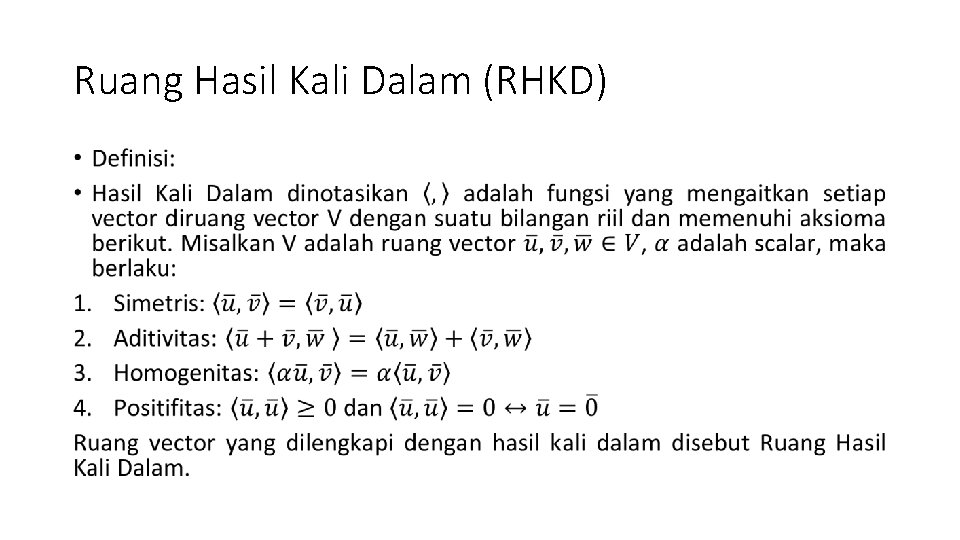 Ruang Hasil Kali Dalam (RHKD) • 