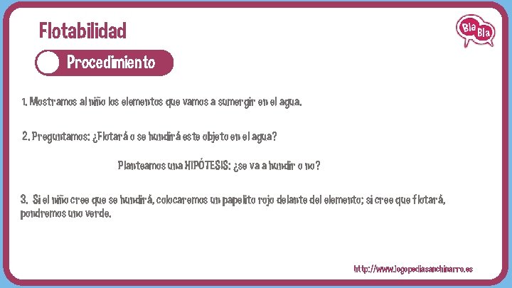 Flotabilidad Procedimiento 1. Mostramos al niño los elementos que vamos a sumergir en el