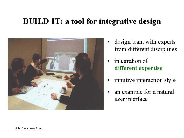 BUILD-IT: a tool for integrative design • design team with experts from different disciplines