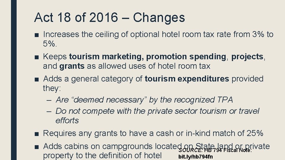 Act 18 of 2016 – Changes ■ Increases the ceiling of optional hotel room
