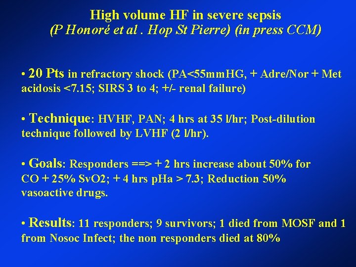 High volume HF in severe sepsis (P Honoré et al. Hop St Pierre) (in High volume HF in severe sepsis (P Honoré et al. Hop St Pierre) (in