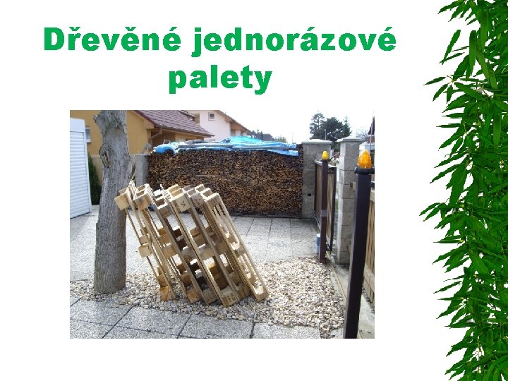 Dřevěné jednorázové palety 