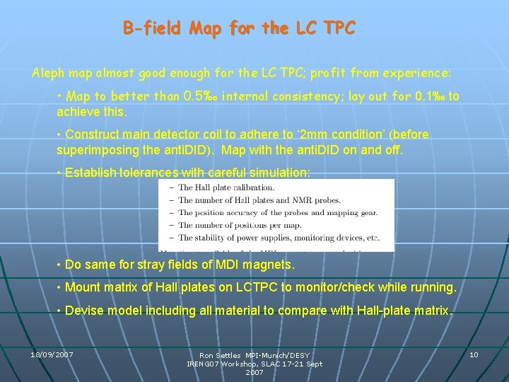 B-field Map for the LC TPC Aleph map almost good enough for the LC B-field Map for the LC TPC Aleph map almost good enough for the LC