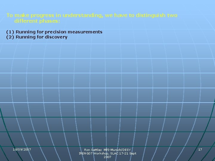 To make progress in understanding, we have to distinguish two different phases: (1) Running To make progress in understanding, we have to distinguish two different phases: (1) Running