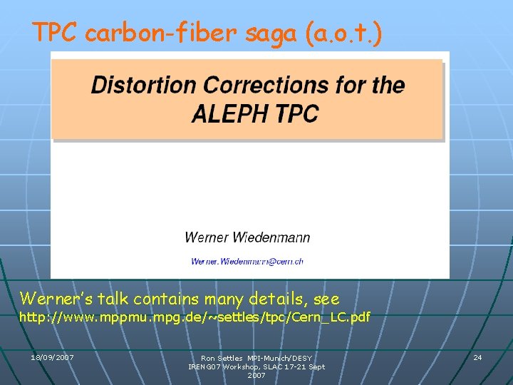 TPC carbon-fiber saga (a. o. t. ) Werner’s talk contains many details, see http: TPC carbon-fiber saga (a. o. t. ) Werner’s talk contains many details, see http: