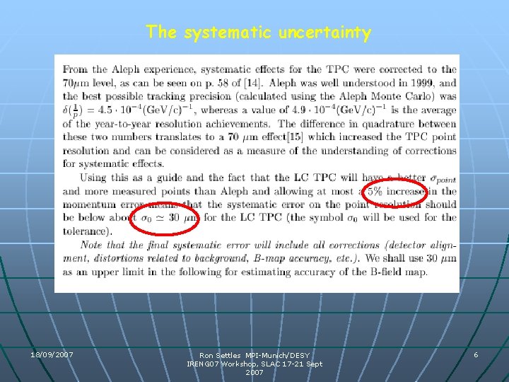 The systematic uncertainty 18/09/2007 Ron Settles MPI-Munich/DESY IRENG 07 Workshop, SLAC 17 -21 Sept The systematic uncertainty 18/09/2007 Ron Settles MPI-Munich/DESY IRENG 07 Workshop, SLAC 17 -21 Sept
