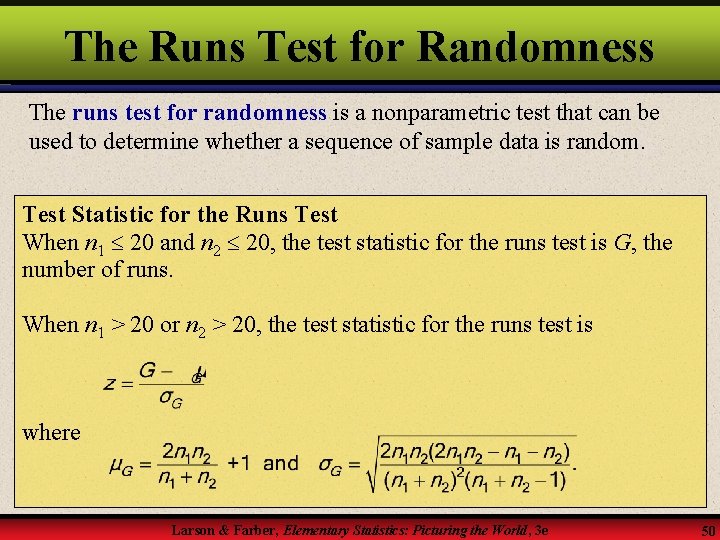The Runs Test for Randomness The runs test for randomness is a nonparametric test