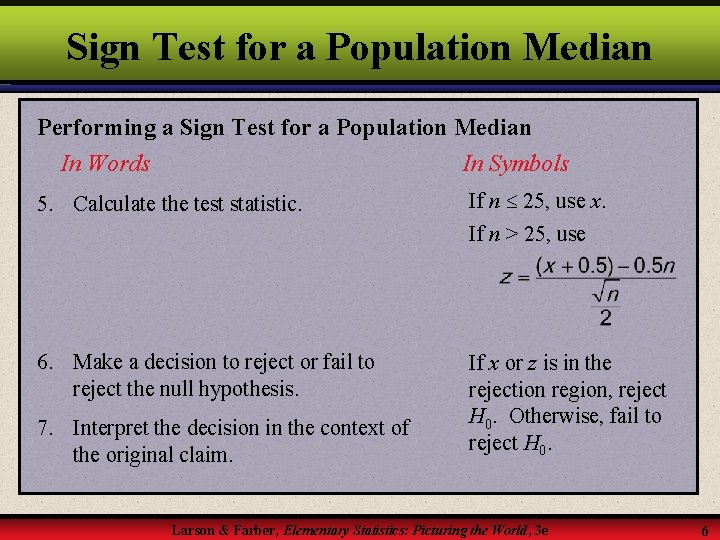 Sign Test for a Population Median Performing a Sign Test for a Population Median
