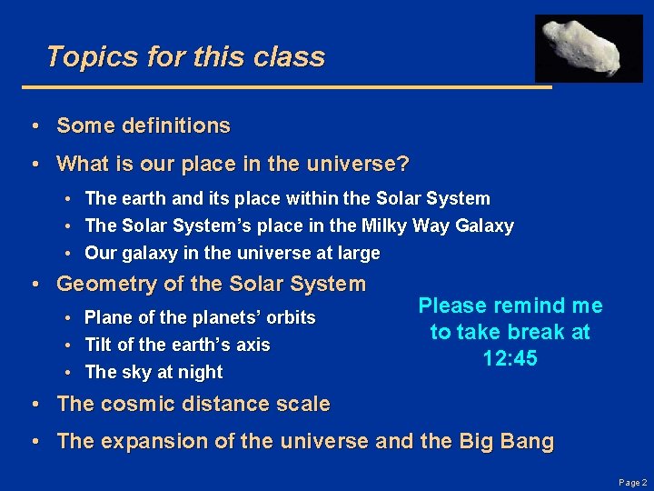 Topics for this class • Some definitions • What is our place in the