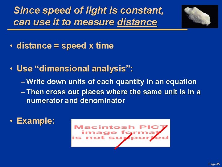 Since speed of light is constant, can use it to measure distance • distance