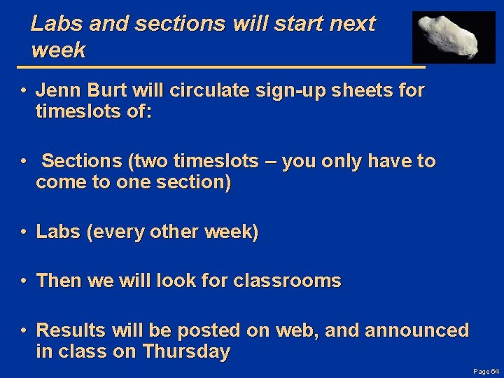 Labs and sections will start next week • Jenn Burt will circulate sign-up sheets