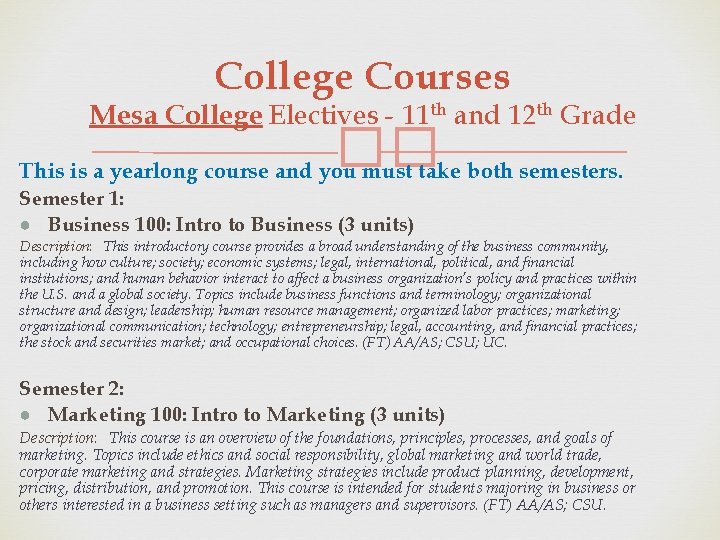 College Courses Mesa College Electives - 11 th and 12 th Grade �� This