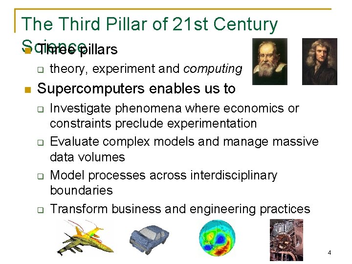 The Third Pillar of 21 st Century Science n Three pillars q n theory,