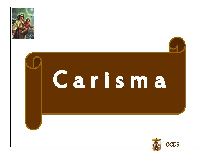 Carisma OCDS Carisma OCDS