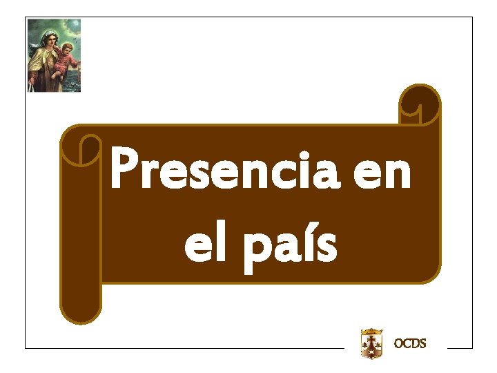 Presencia en el país OCDS Presencia en el país OCDS