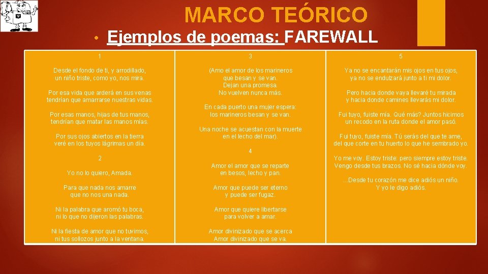 MARCO TEÓRICO • Ejemplos de poemas: FAREWALL 1 3 5 Desde el fondo de