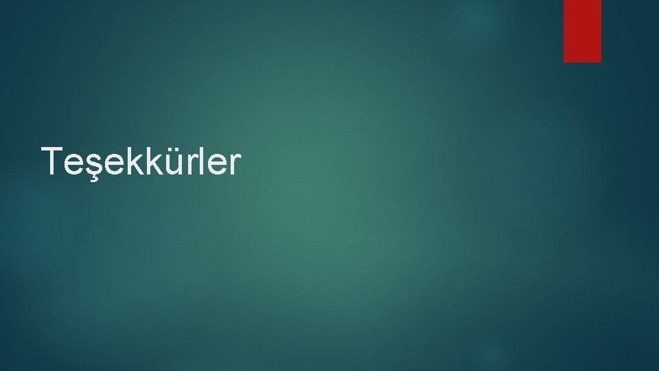 Teşekkürler 