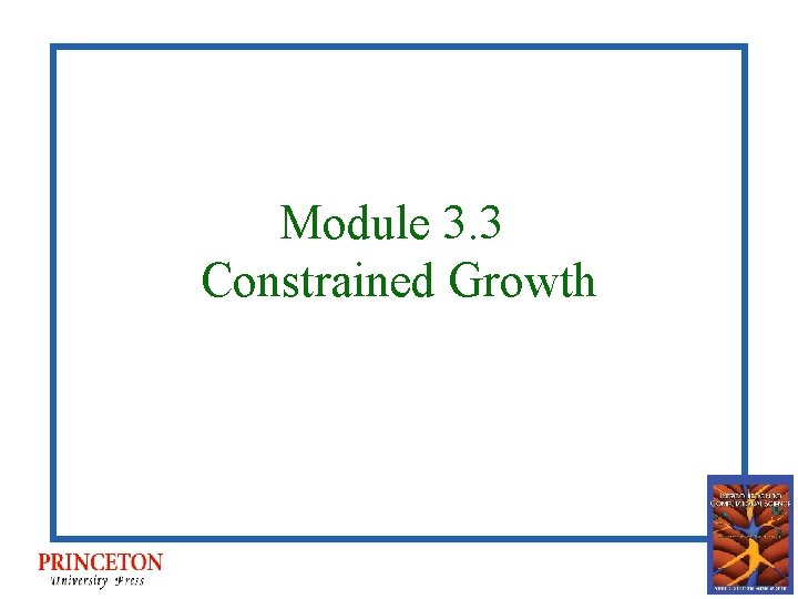 Module 3. 3 Constrained Growth 