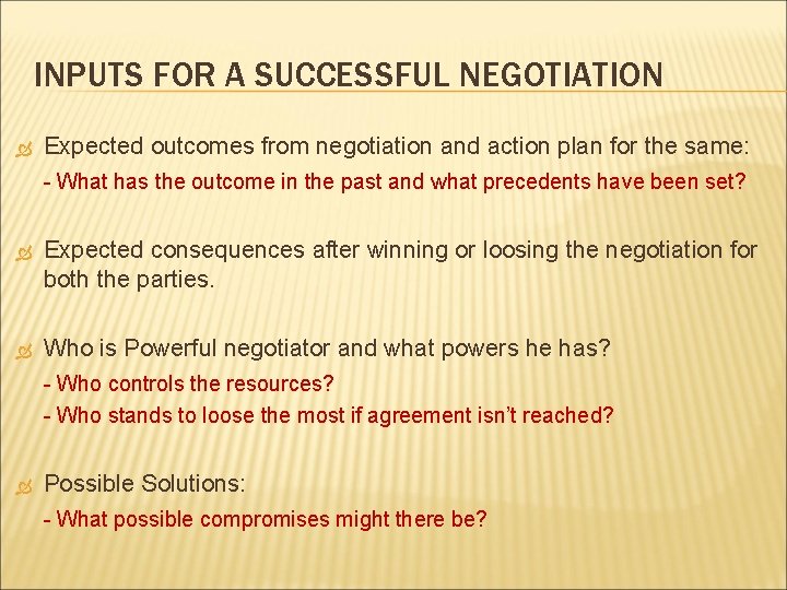 INPUTS FOR A SUCCESSFUL NEGOTIATION Expected outcomes from negotiation and action plan for the