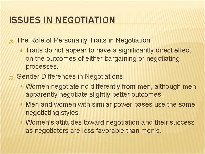 ISSUES IN NEGOTIATION The Role of Personality Traits in Negotiation Traits do not appear