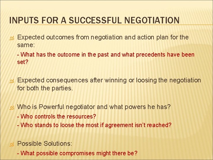INPUTS FOR A SUCCESSFUL NEGOTIATION Expected outcomes from negotiation and action plan for the