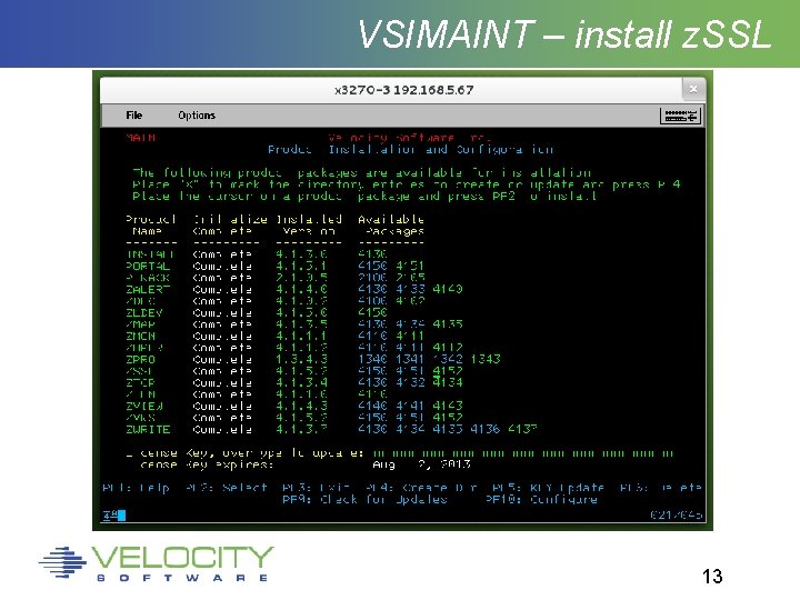 VSIMAINT – install z. SSL 13 