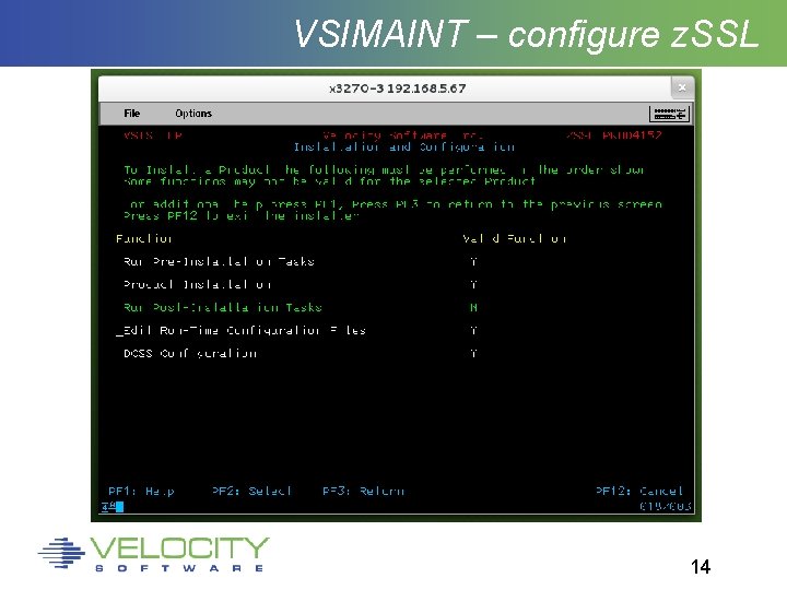 VSIMAINT – configure z. SSL 14 