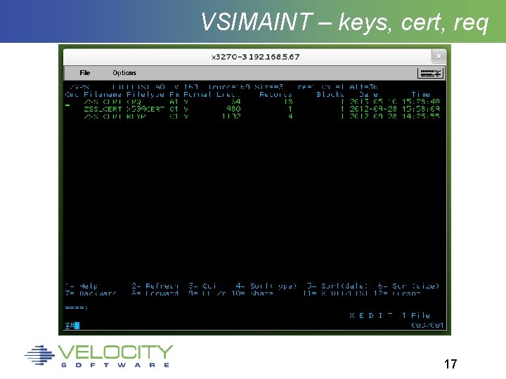 VSIMAINT – keys, cert, req 17 