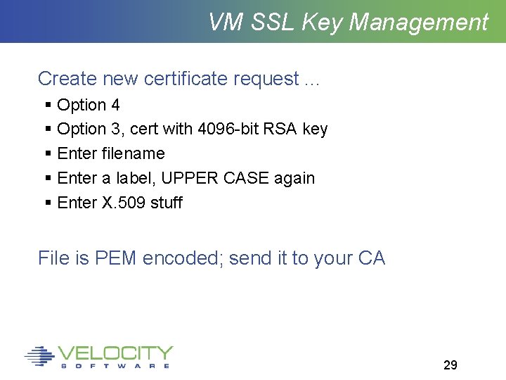 VM SSL Key Management Create new certificate request. . . Option 4 Option 3,