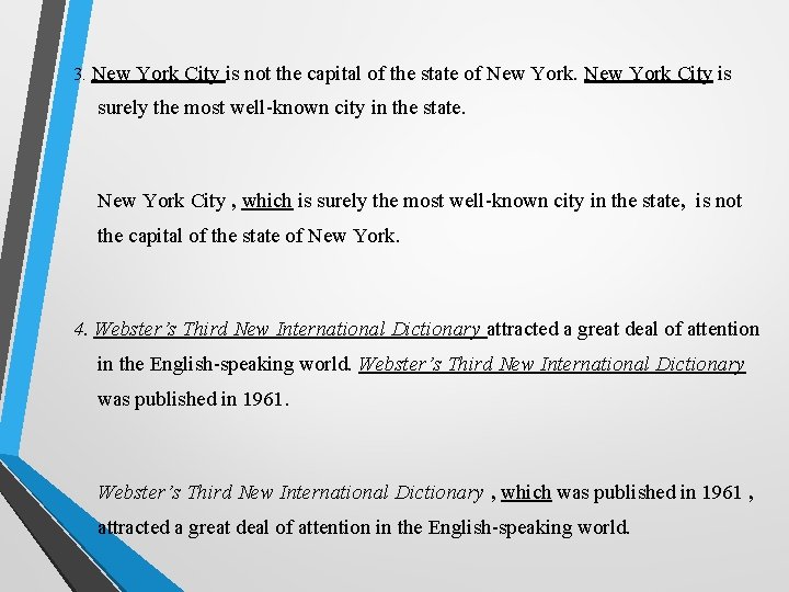 3. New York City is not the capital of the state of New York