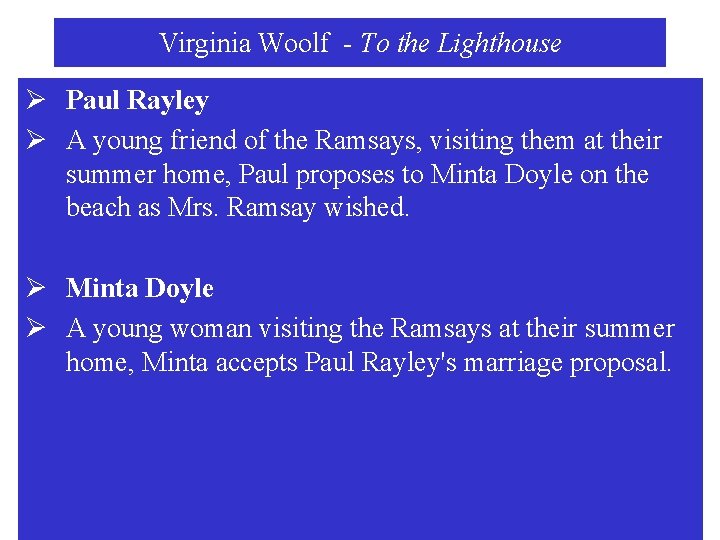 Virginia Woolf - To the Lighthouse Ø Paul Rayley Ø A young friend of