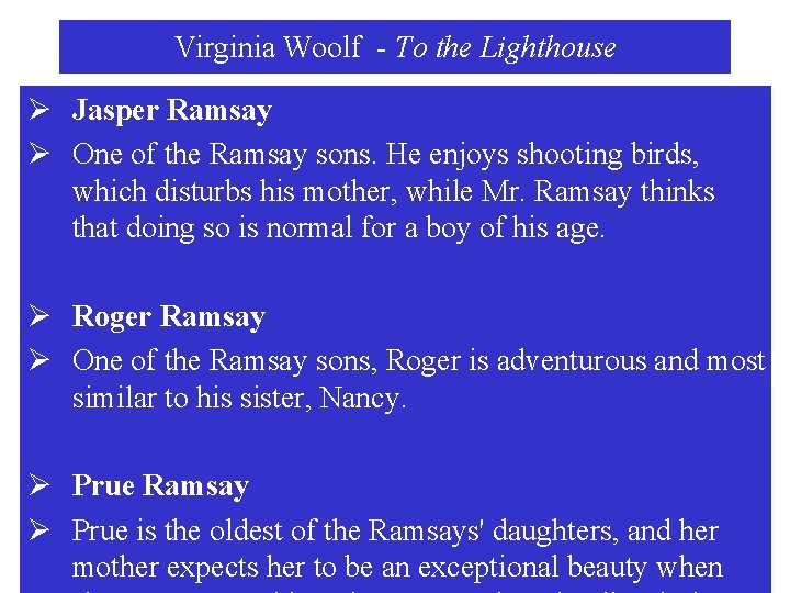 Virginia Woolf - To the Lighthouse Ø Jasper Ramsay Ø One of the Ramsay