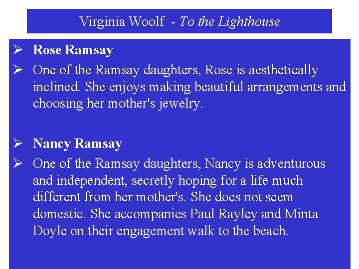 Virginia Woolf - To the Lighthouse Ø Rose Ramsay Ø One of the Ramsay