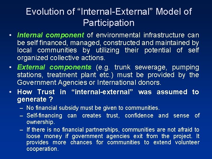 Evolution of “Internal-External” Model of Participation • Internal component of environmental infrastructure can be