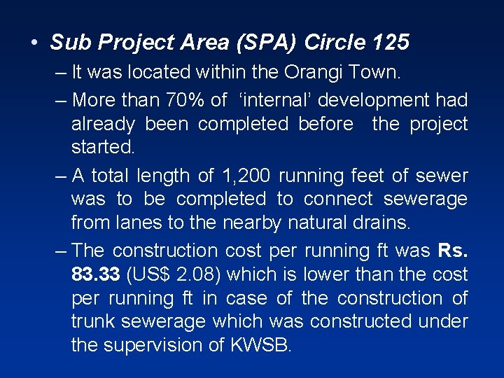  • Sub Project Area (SPA) Circle 125 – It was located within the