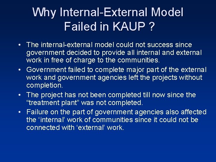 Why Internal-External Model Failed in KAUP ? • The internal-external model could not success