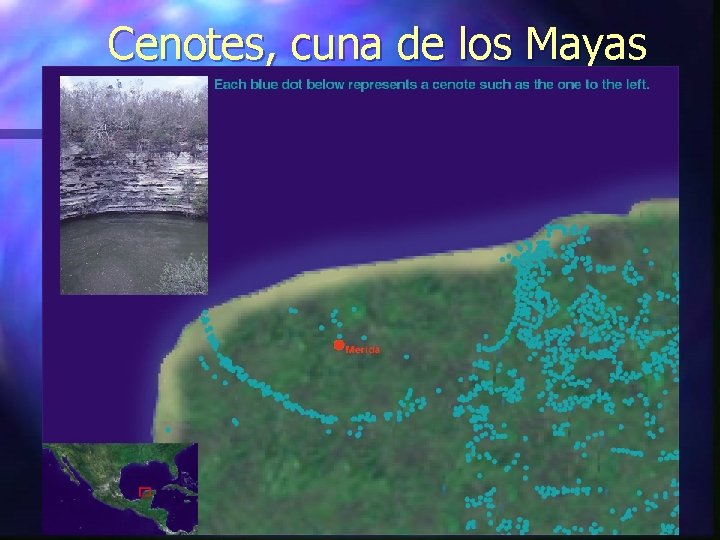 Cenotes, cuna de los Mayas 
